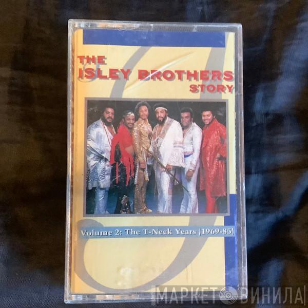  The Isley Brothers  - The Isley Brothers Story, Vol. 2: The T-Neck Years (1969-1985)