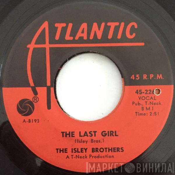 The Isley Brothers - The Last Girl / Looking For A Love