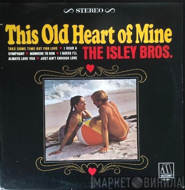 The Isley Brothers - This Old Heart Of Mine