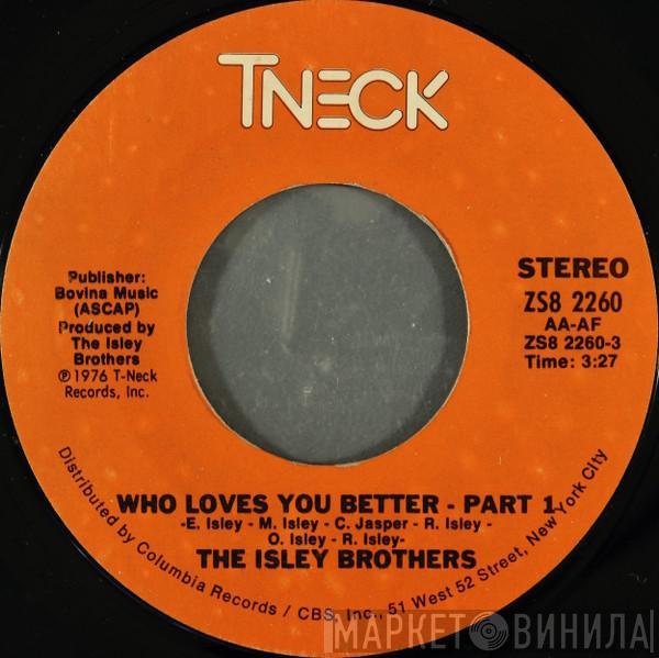 The Isley Brothers - Who Loves You Better