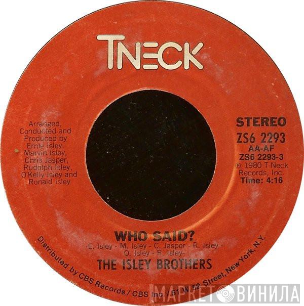 The Isley Brothers - Who Said?