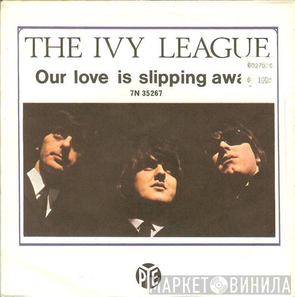 The Ivy League - Our Love Is Slipping Away