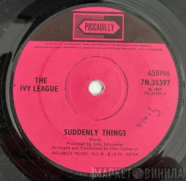 The Ivy League - Suddenly Things / Tomorrow Is Another Day