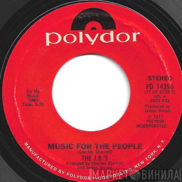  The J.B.'s  - Music For The People / Crossover