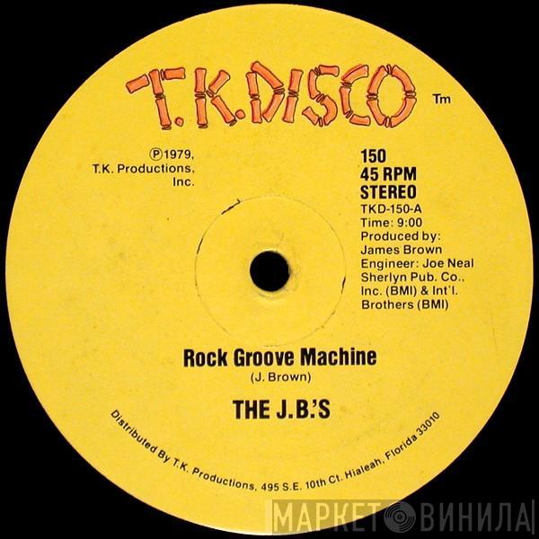  The J.B.'s  - Rock Groove Machine / Rock