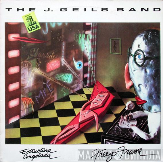 The J. Geils Band - Freeze-Frame = Estructura Congelada