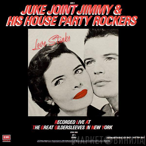 The J. Geils Band, Juke Joint Jimmy & His House Party Rockers - Love Stinks