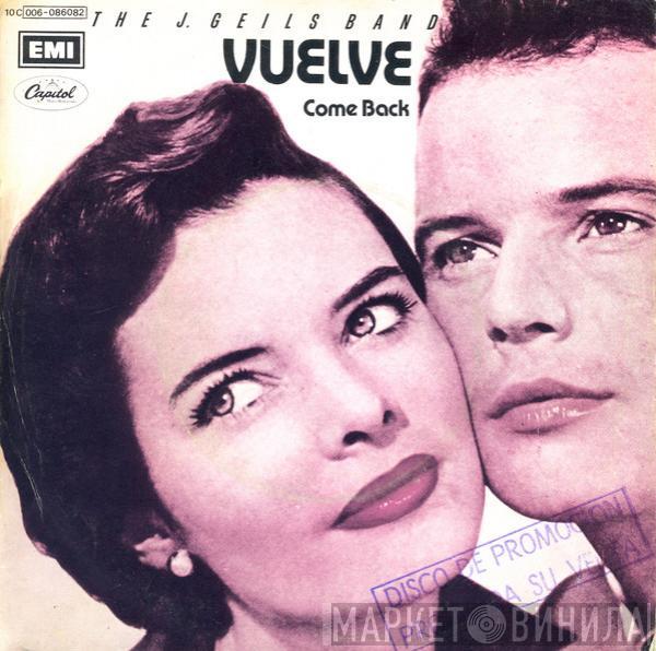 The J. Geils Band - Vuelve = Come Back