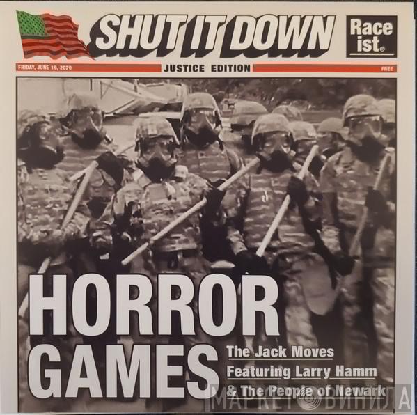 The Jack Moves, Larry Hamm, The People Of Newark - Horror Games