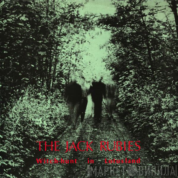The Jack Rubies - Witch-Hunt In Lotusland