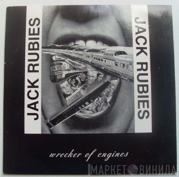 The Jack Rubies - Wrecker Of Engines