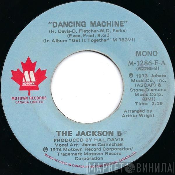  The Jackson 5  - Dancing Machine / It's Too Late To Change The Time