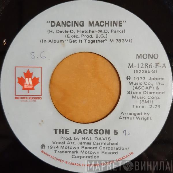  The Jackson 5  - Dancing Machine / It's Too Late To Change The Time