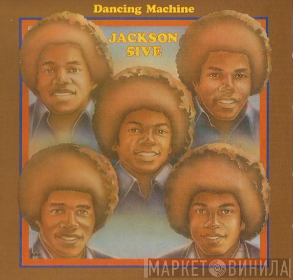  The Jackson 5  - Dancing Machine