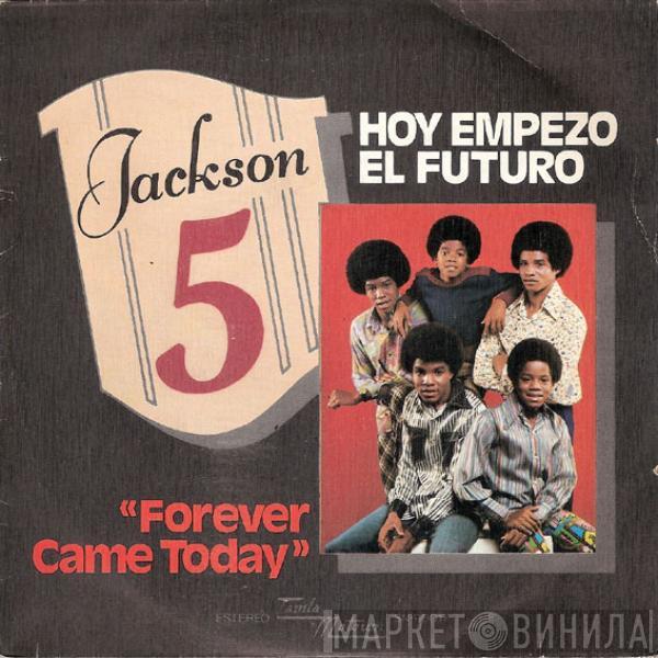 The Jackson 5 - Hoy Empezo El Futuro = Forever Came Today