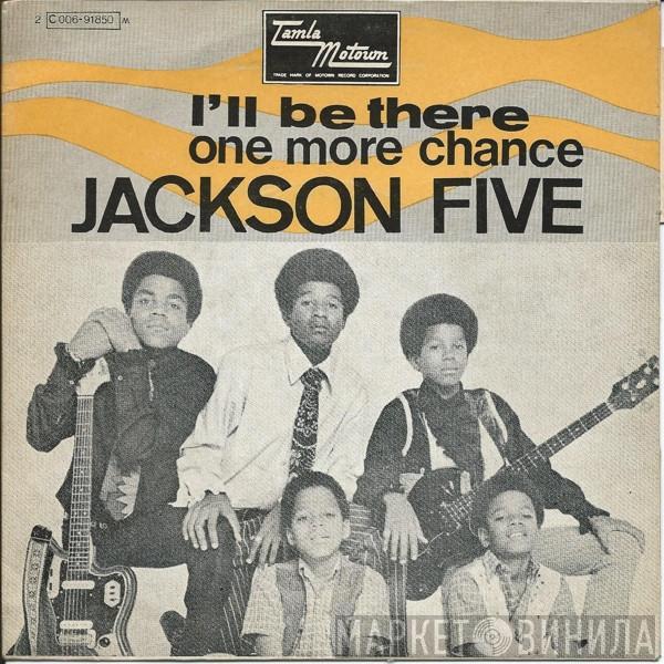  The Jackson 5  - I'll Be There