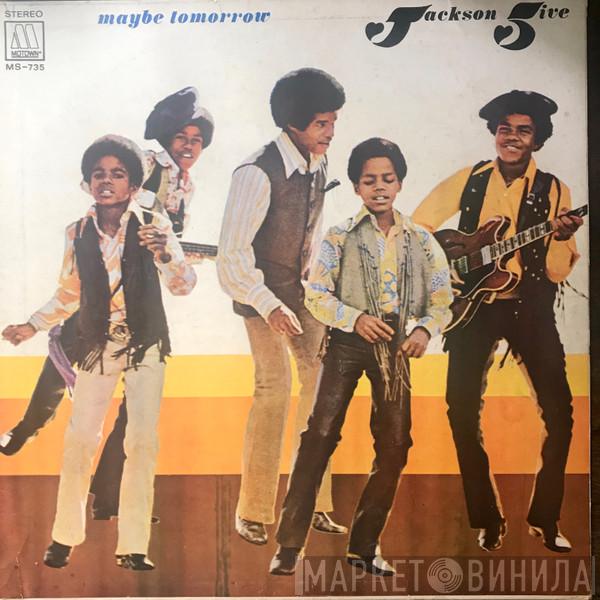  The Jackson 5  - Maybe Tomorrow