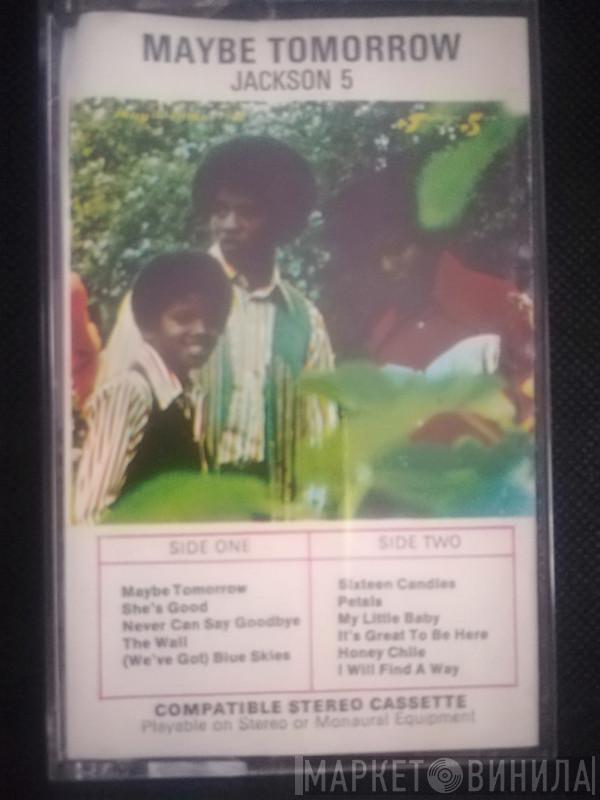 The Jackson 5  - Maybe Tomorrow