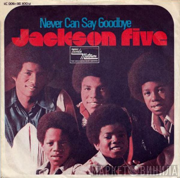  The Jackson 5  - Never Can Say Goodbye