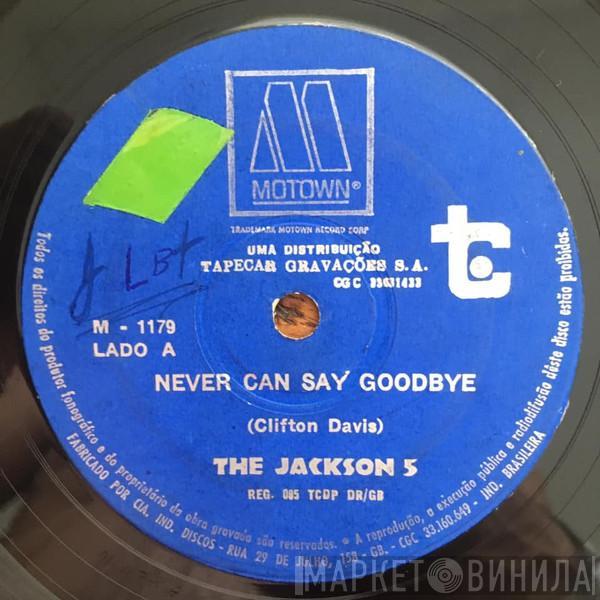  The Jackson 5  - Never Can Say Goodbye