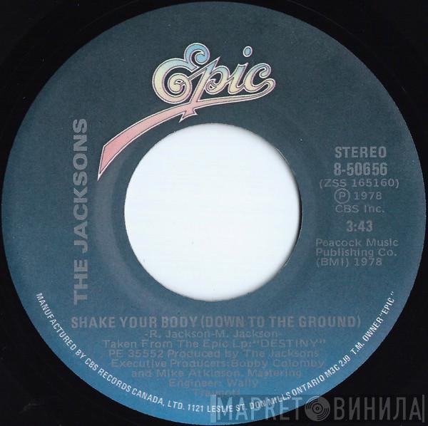  The Jacksons  - Shake Your Body (Down To The Ground) / That's What You Get For Being Polite