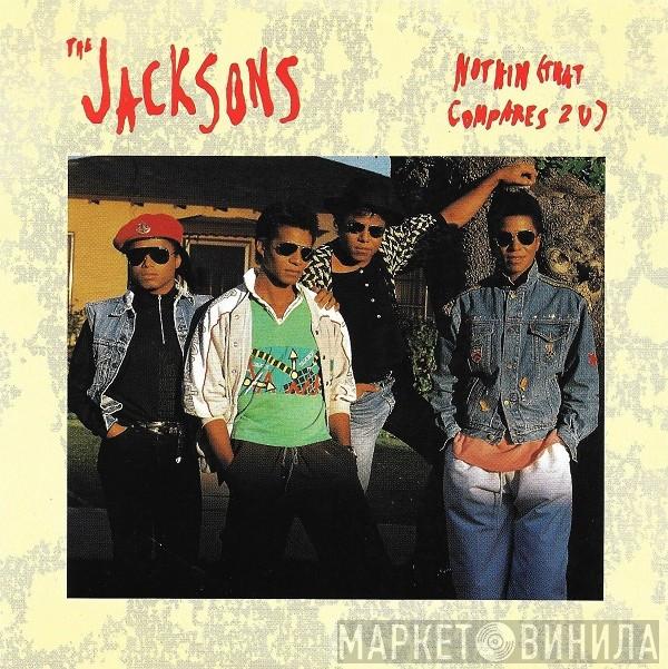  The Jacksons  - Nothin (That Compares 2 U)