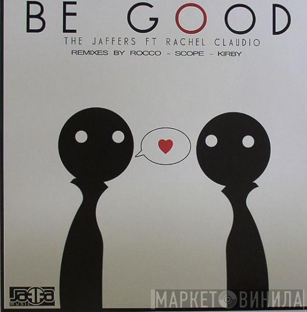 The Jaffers, Rachel Claudio - Be Good