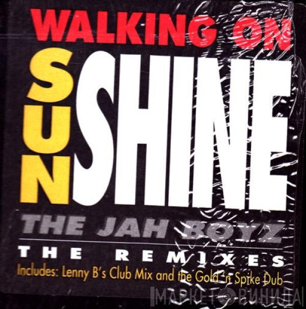 The Jah Boyz - Walking On Sunshine - The Remixes