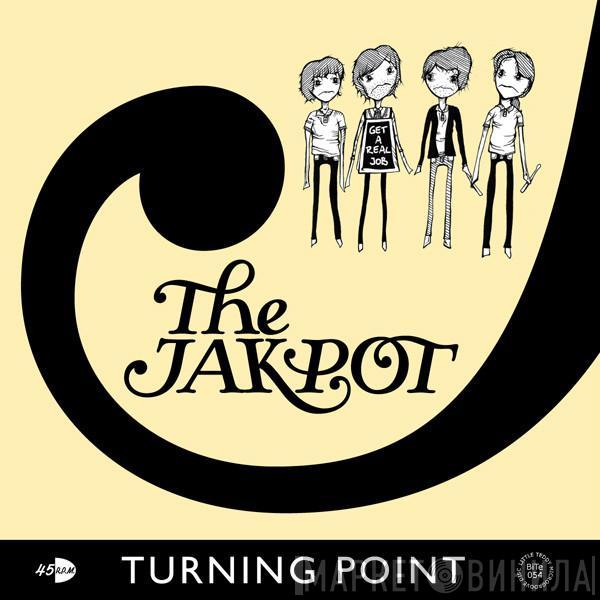 The Jakpot - Turning Point