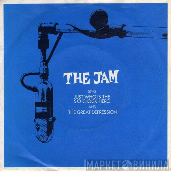 The Jam - Just Who Is The 5 O'Clock Hero / The Great Depression