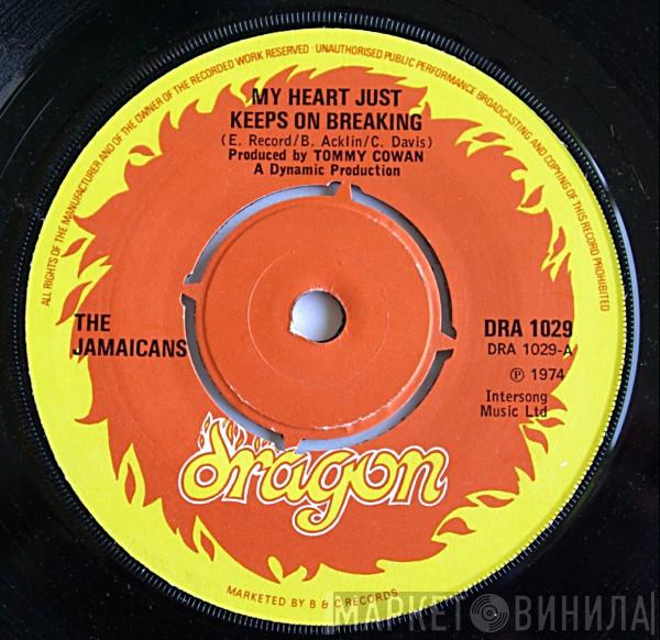 The Jamaicans - My Heart Just Keeps On Breaking