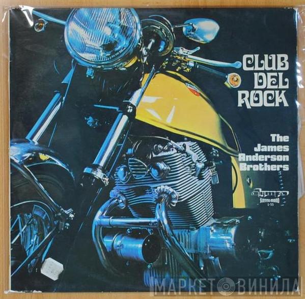 The James Anderson Brothers - Club Del Rock