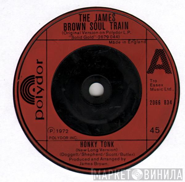 The James Brown Soul Train, James Brown - Honky Tonk / Brother Rapp