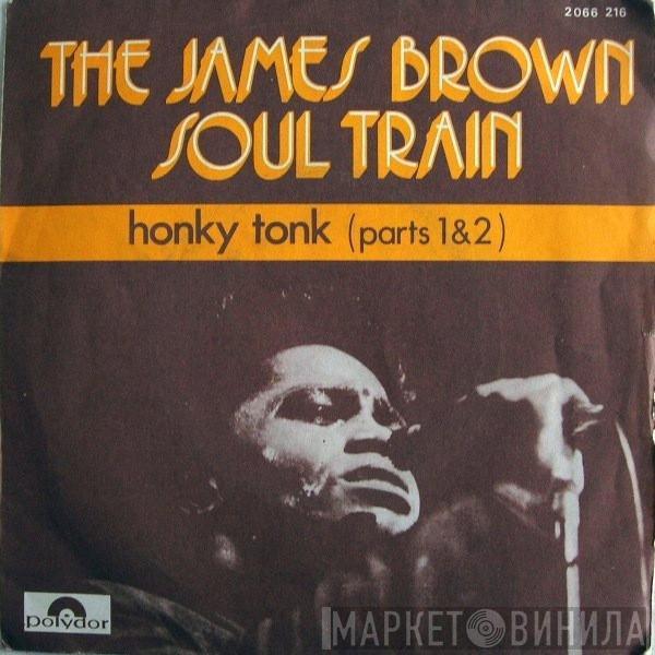 The James Brown Soul Train - Honky Tonk (Parts 1 & 2)