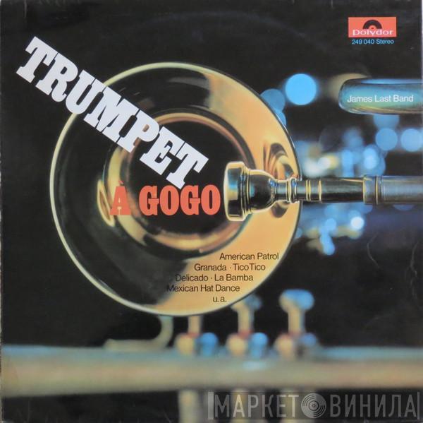  The James Last Band  - Trumpet À Gogo