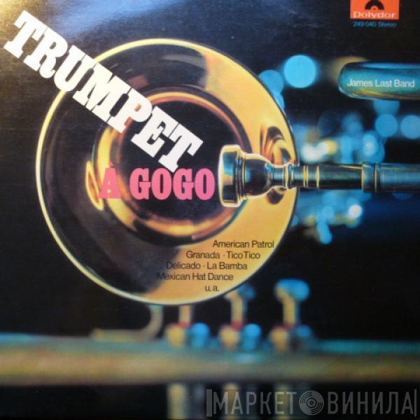  The James Last Band  - Trumpet À Gogo