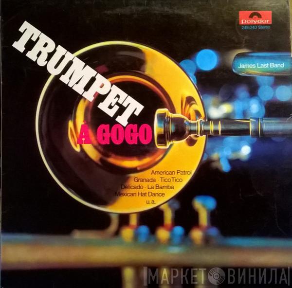 The James Last Band  - Trumpet À Gogo