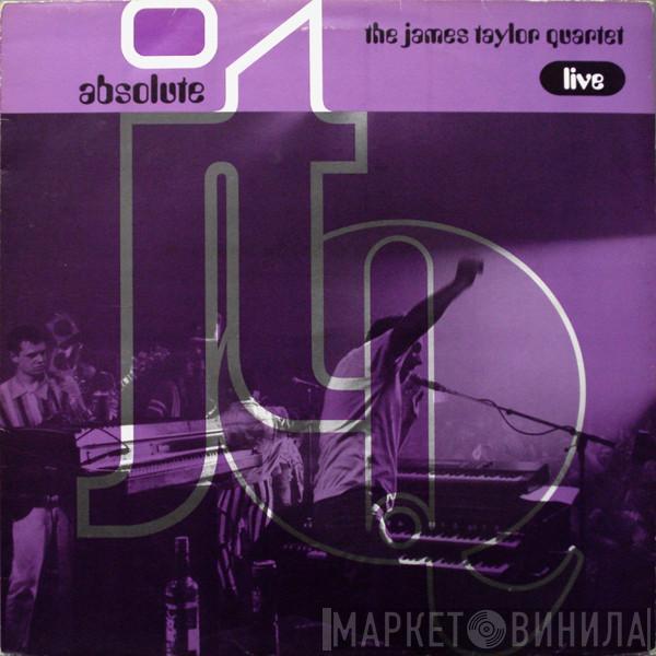 The James Taylor Quartet - Absolute - J.T.Q. Live