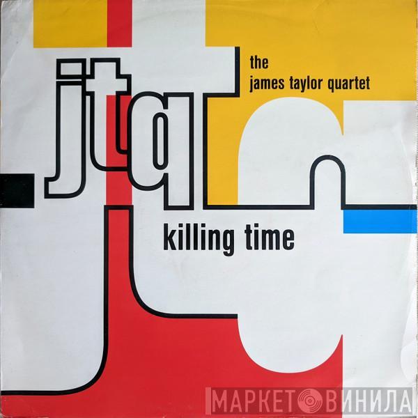 The James Taylor Quartet - Killing Time