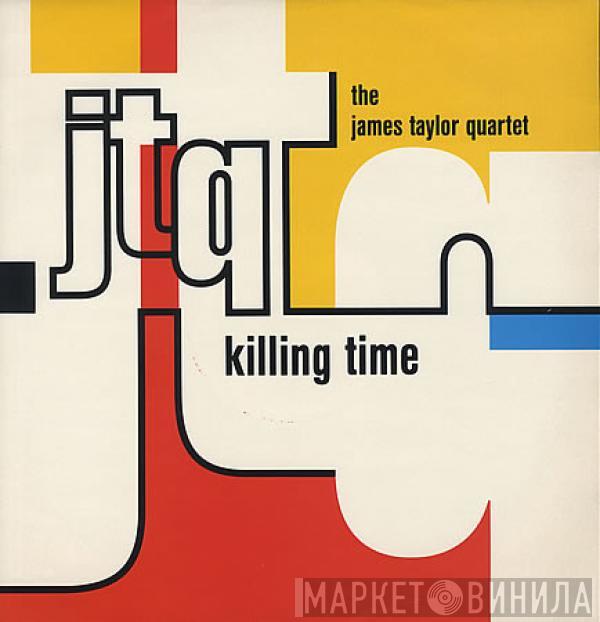 The James Taylor Quartet - Killing Time