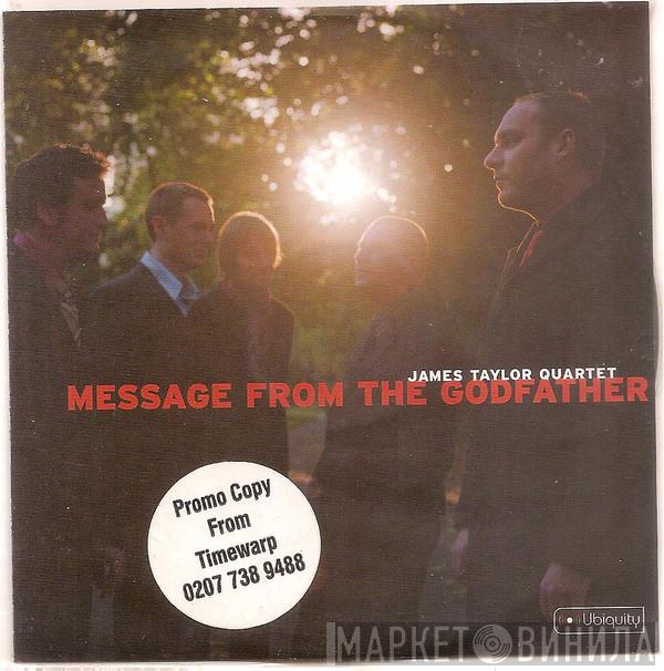 The James Taylor Quartet - Message From The Godfather