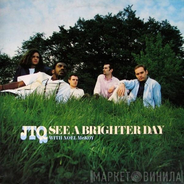 The James Taylor Quartet, Noel McKoy - See A Brighter Day