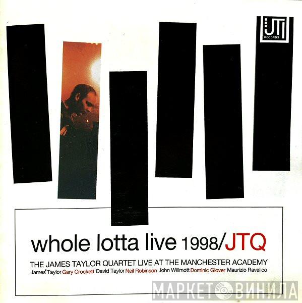 The James Taylor Quartet - Whole Lotta Live 1998