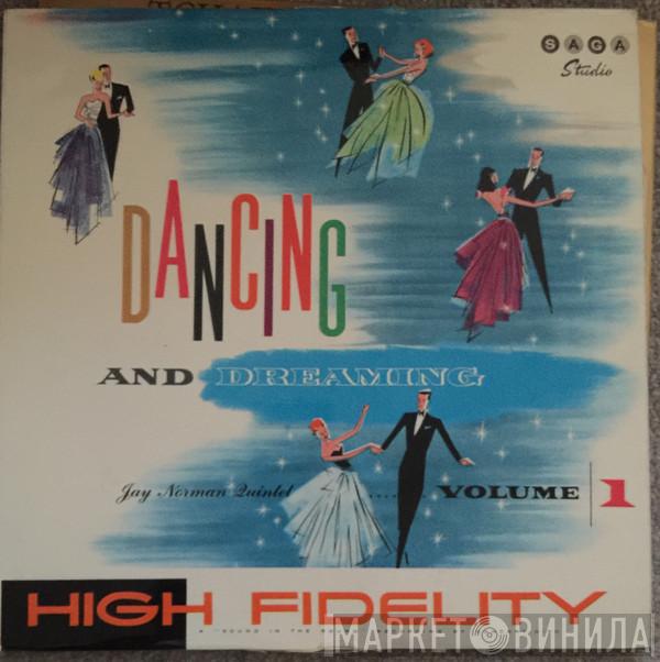 The Jay Norman Quintet - Dancing And Dreaming