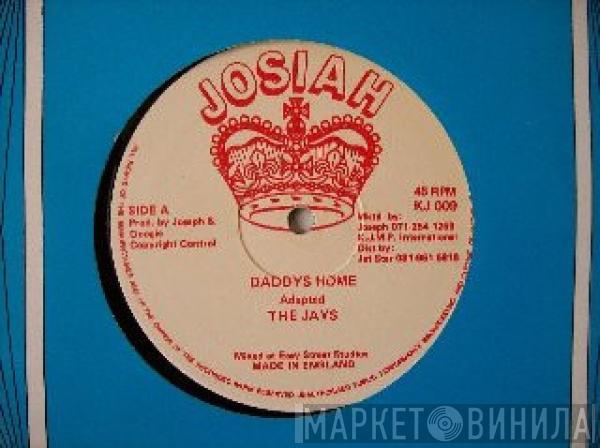 The Jays - Daddys Home