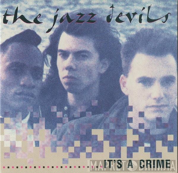 The Jazz Devils - It's A Crime