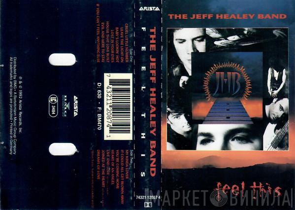The Jeff Healey Band - Feel This