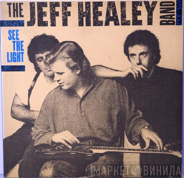  The Jeff Healey Band  - See The Light