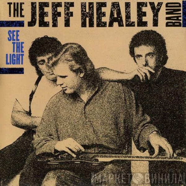  The Jeff Healey Band  - See The Light