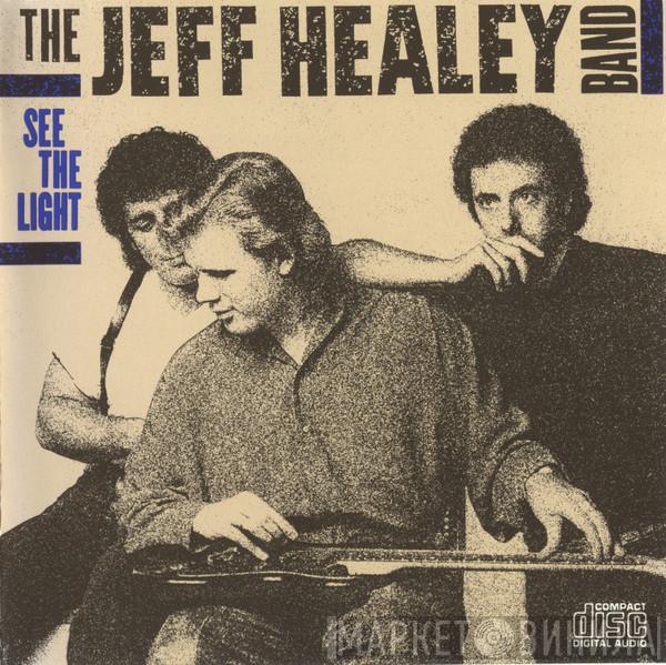  The Jeff Healey Band  - See The Light